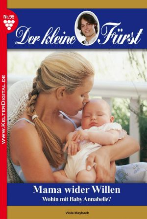 [Der kleine Fürst 95] • Mama wider Willen